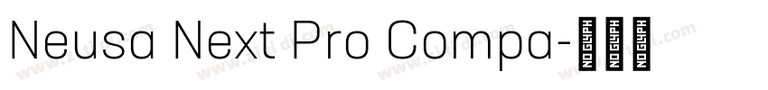 Neusa Next Pro Compa字体转换 Neusa Next Pro Compa字体转换